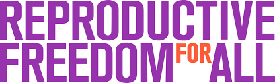 Reproductive Freedom for All